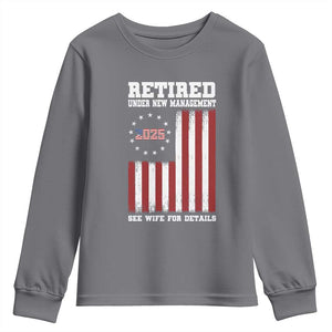 Funny Retired 2025 Youth Sweatshirt Under New Management See Wife for Details American Flag TS10 Charcoal Print Your Wear