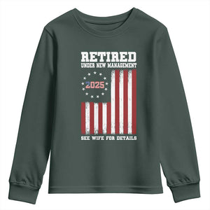Funny Retired 2025 Youth Sweatshirt Under New Management See Wife for Details American Flag TS10 Dark Forest Green Print Your Wear