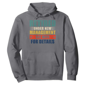 Funny Retirement Gifts Hoodie Retired Under New Management See Wife for Details TS10 Charcoal Print Your Wear