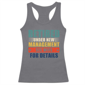 Funny Retirement Gifts Racerback Tank Top Retired Under New Management See Wife for Details TS10 Charcoal Print Your Wear