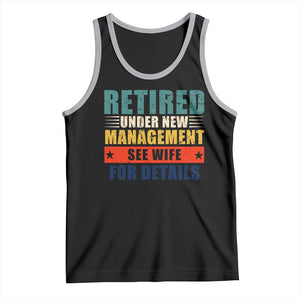 Funny Retirement Gifts Tank Top Retired Under New Management See Wife for Details TS10 Black Athletic Heather Print Your Wear