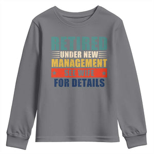 Funny Retirement Gifts Youth Sweatshirt Retired Under New Management See Wife for Details TS10 Charcoal Print Your Wear