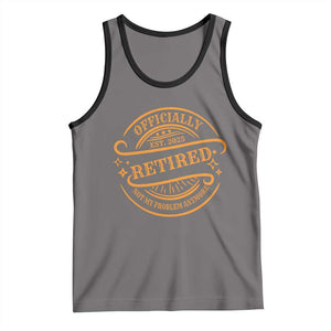Retired Est 2025 Tank Top Not My Problem Anymore Vintage Retirement Gifts TS10 Deep Heather Black Print Your Wear