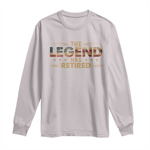 The Legend Has Retired 2025 Long Sleeve Shirt Retro American Flag TS10 Ice Gray Print Your Wear