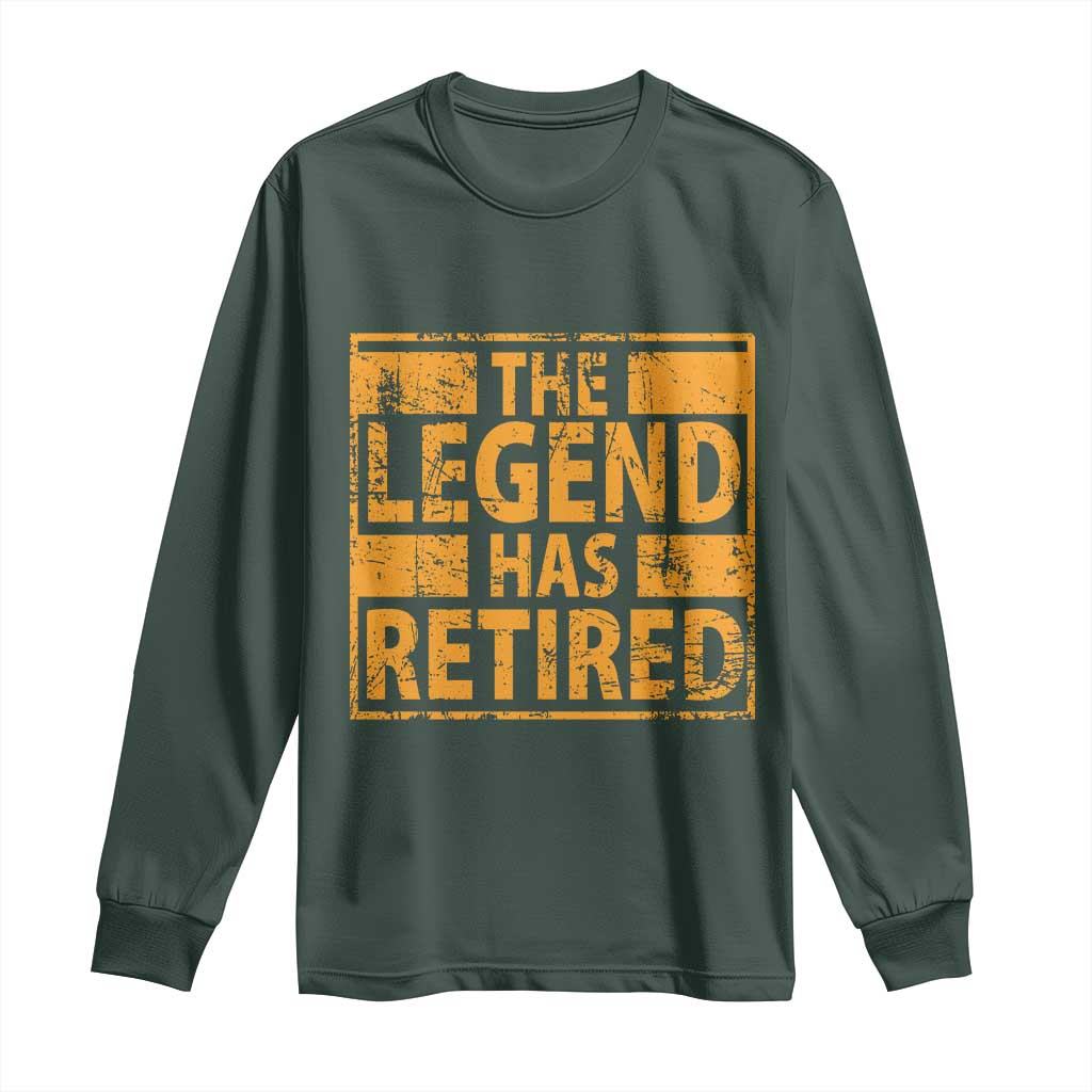 Retro The Legend Has Retired Long Sleeve Shirt Retirement Gifts TS10 Dark Forest Green Print Your Wear