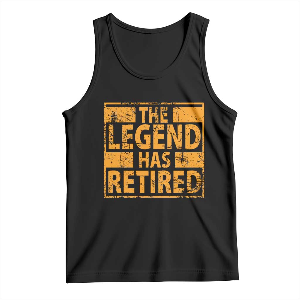 Retro The Legend Has Retired Tank Top Retirement Gifts TS10 Black Print Your Wear