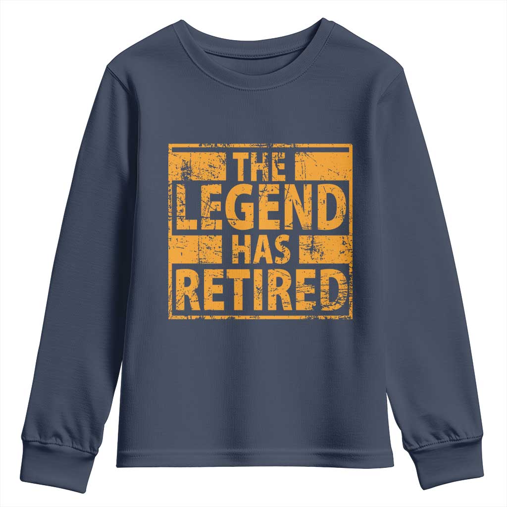 Retro The Legend Has Retired Youth Sweatshirt Retirement Gifts TS10 Navy Print Your Wear