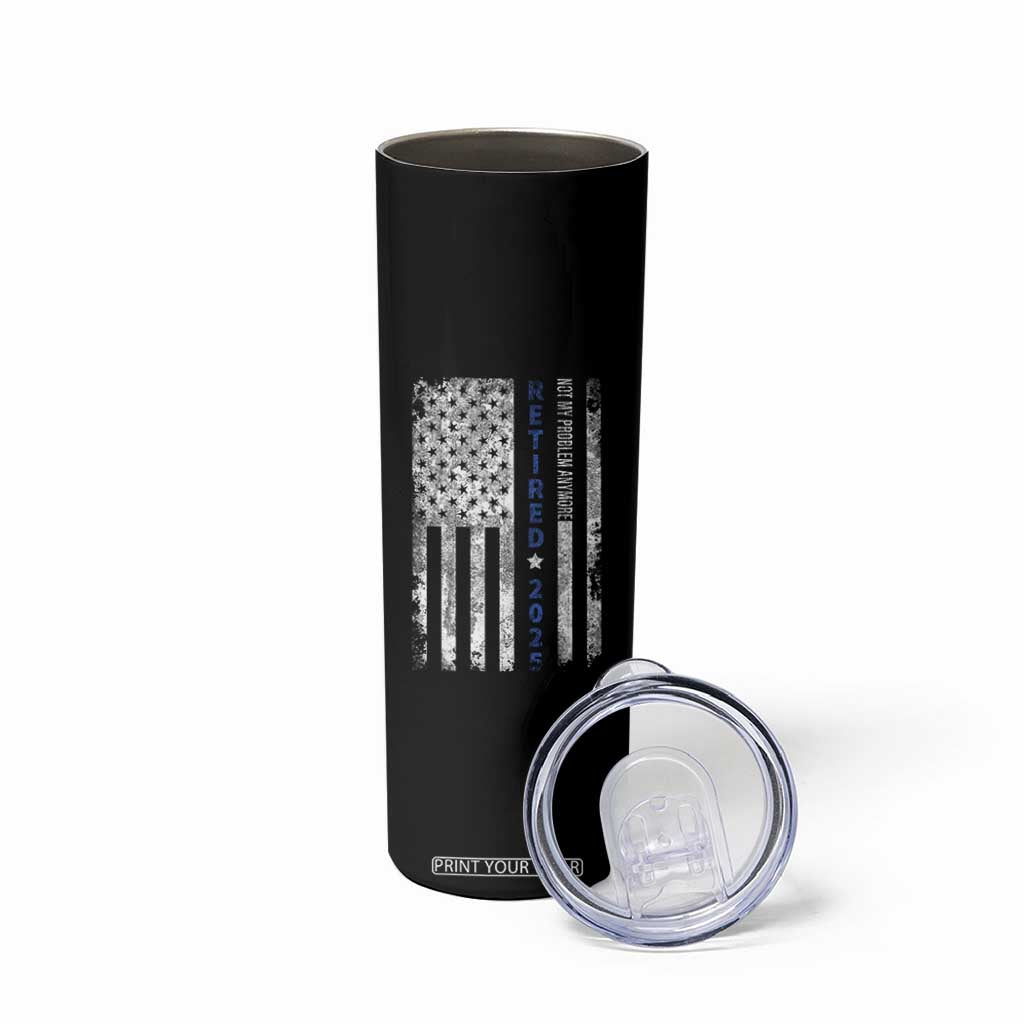 Retired 2025 Skinny Tumbler Not My Problem Anymore Vintage American Flag TS10 Print Your Wear
