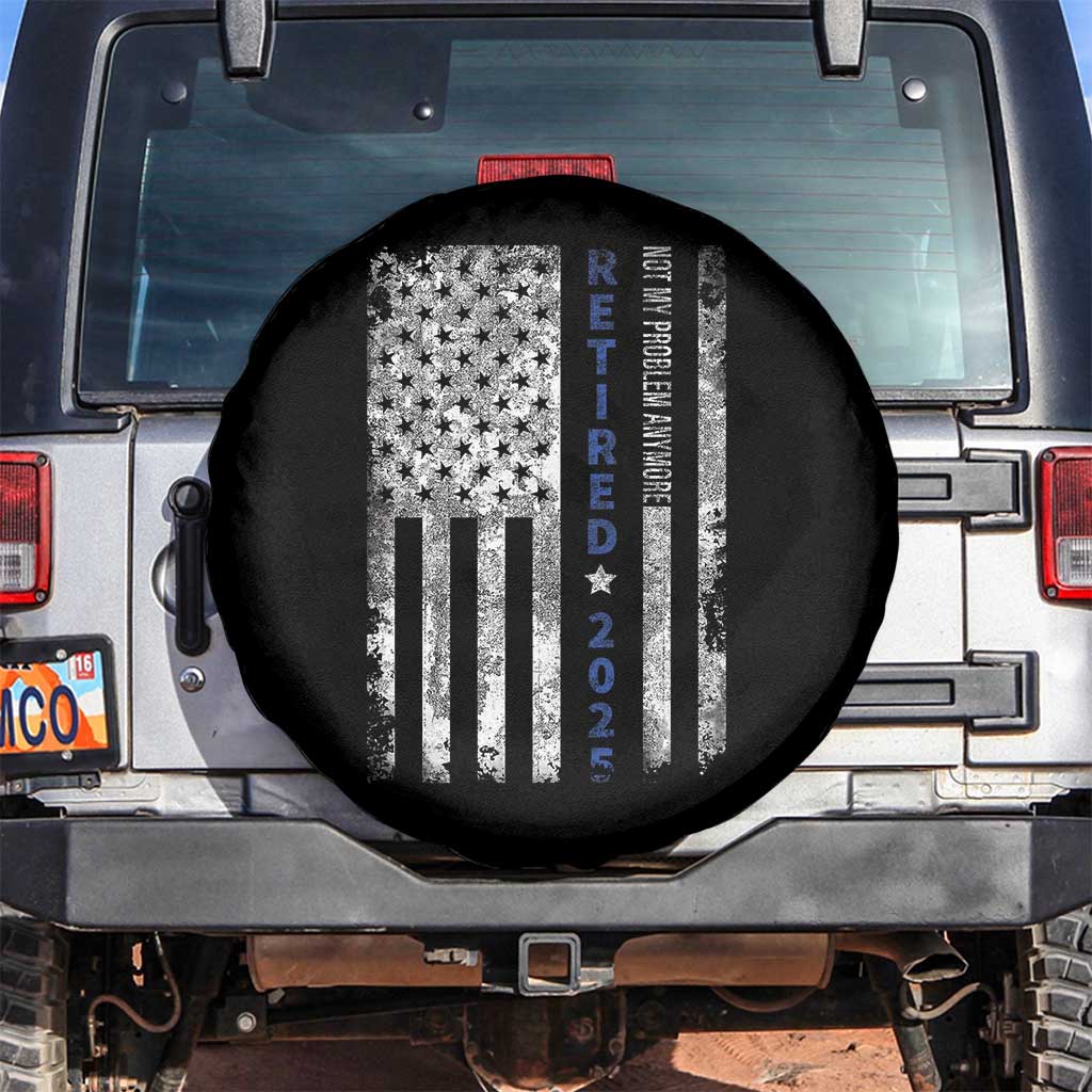 Retired 2025 Spare Tire Cover Not My Problem Anymore Vintage American Flag TS10 No hole Black Print Your Wear