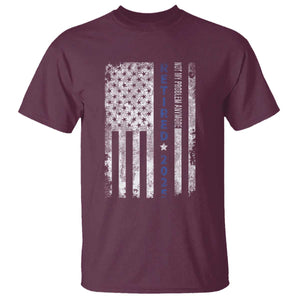 Retired 2025 T Shirt Not My Problem Anymore Vintage American Flag - Print Your Wear