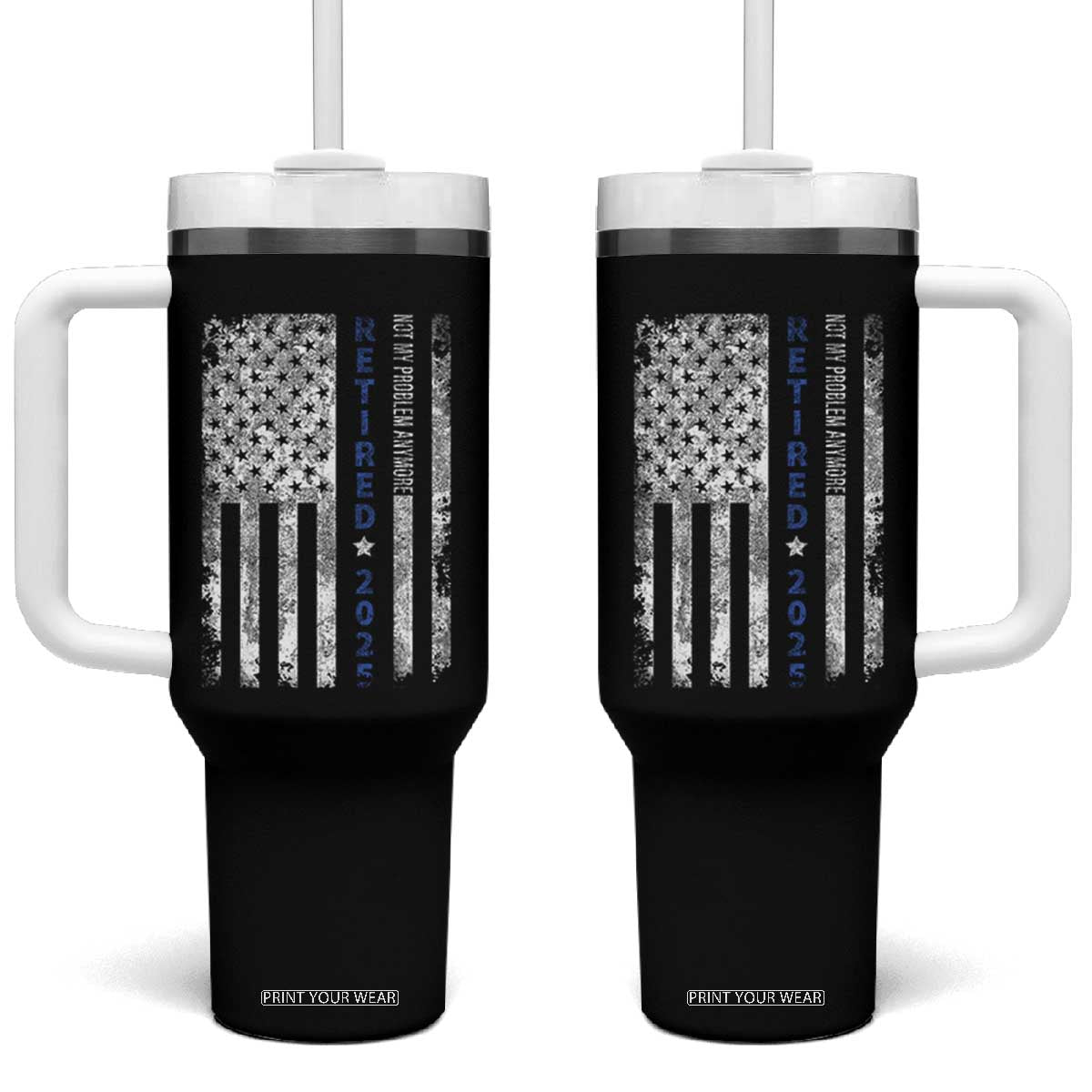 Retired 2025 Tumbler With Handle Not My Problem Anymore Vintage American Flag TS10 One Size: 40 oz Black Print Your Wear
