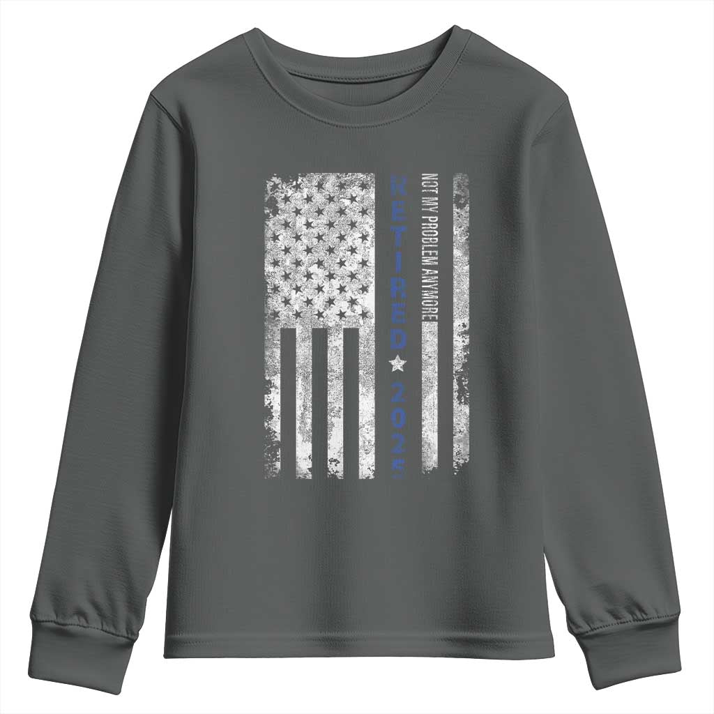 Retired 2025 Youth Sweatshirt Not My Problem Anymore Vintage American Flag TS10 Dark Heather Print Your Wear