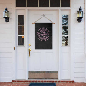Retired Est 2025 Garden Flag Not My Problem Anymore Vintage Pink Retirement Gifts TS10 Print Your Wear