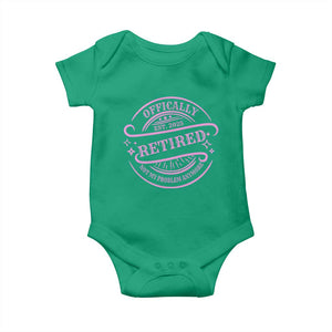 Retired Est 2025 Baby Onesie Not My Problem Anymore Vintage Pink Retirement Gifts TS10 Irish Green Print Your Wear