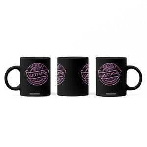 Retired Est 2025 Coffee Mug Not My Problem Anymore Vintage Pink Retirement Gifts TS10 Print Your Wear