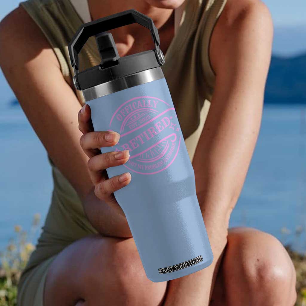 Retired Est 2025 Flip Straw Tumbler Not My Problem Anymore Vintage Pink Retirement Gifts TS10 One Size: 30 oz Light Blue Print Your Wear