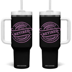 Retired Est 2025 Tumbler With Handle Not My Problem Anymore Vintage Pink Retirement Gifts TS10 One Size: 40 oz Black Print Your Wear