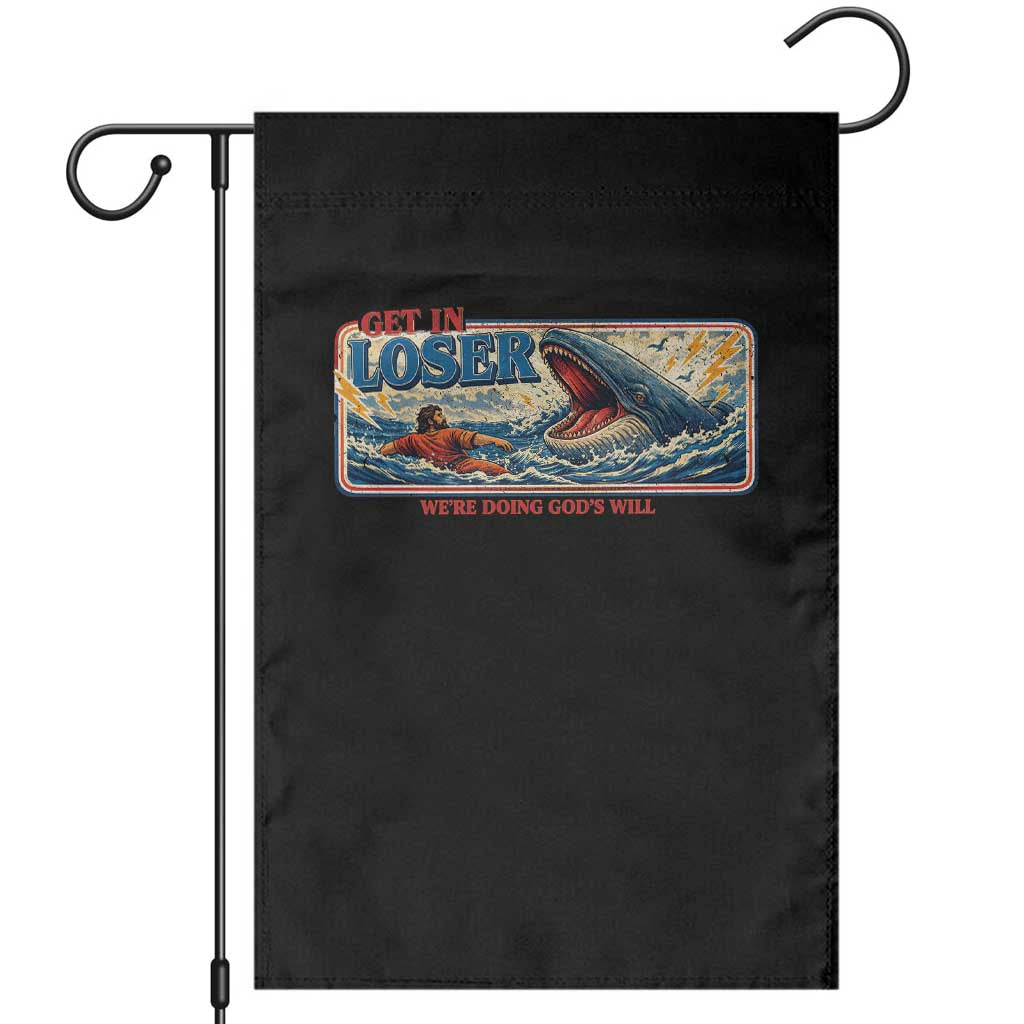 Funny Jonah And The Whale Garden Flag Christian Bible Get in Loser Were Doing Gods Will TS10 Black Print Your Wear