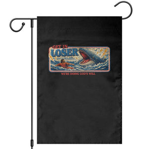 Funny Jonah And The Whale Garden Flag Christian Bible Get in Loser Were Doing Gods Will TS10 Black Print Your Wear