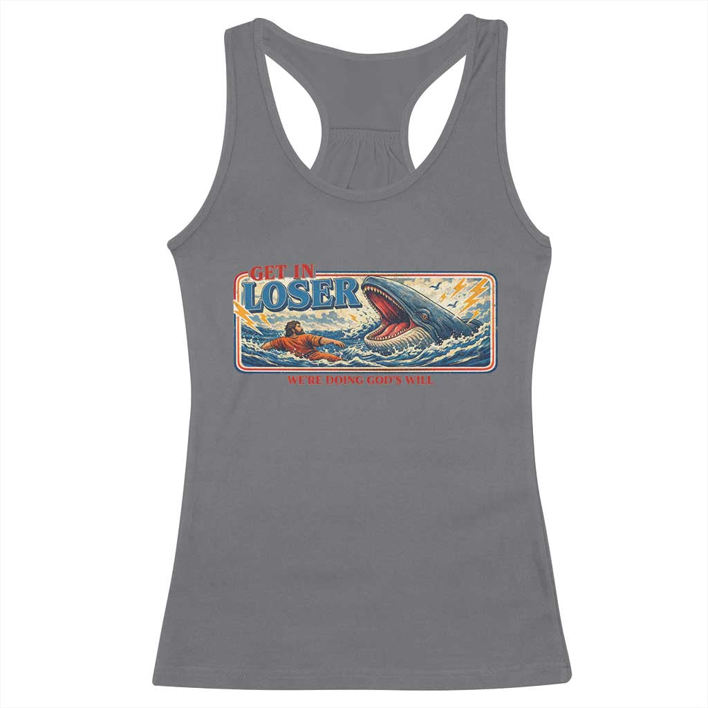 Funny Jonah And The Whale Racerback Tank Top Christian Bible Get in Loser Were Doing Gods Will TS10 Charcoal Print Your Wear