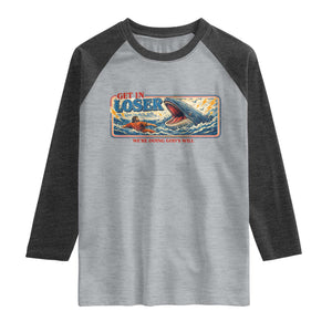 Funny Jonah And The Whale Raglan Shirt Christian Bible Get in Loser Were Doing Gods Will TS10 Heather Gray Heather Charcoal Print Your Wear