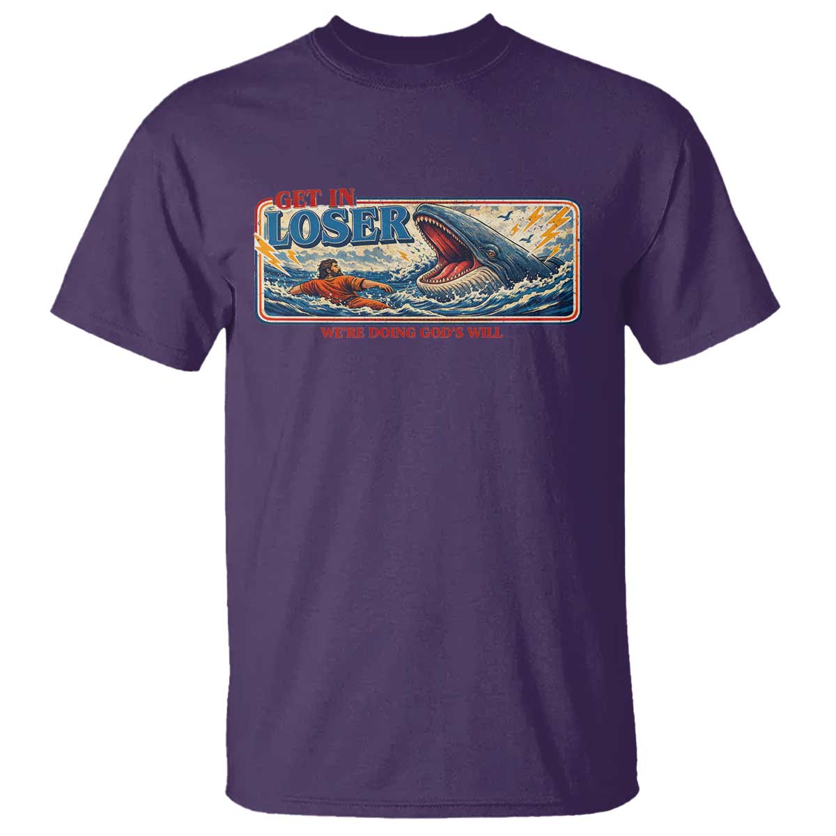 Funny Jonah And The Whale T Shirt Christian Bible Get in Loser Were Doing Gods Will TS10 Purple Print Your Wear