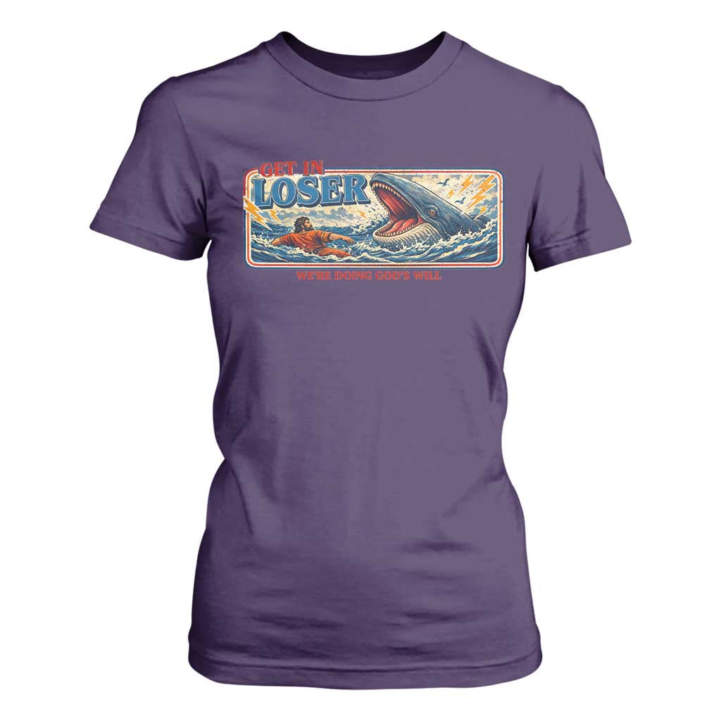 Funny Jonah And The Whale T Shirt For Women Christian Bible Get in Loser Were Doing Gods Will TS10 Purple Print Your Wear