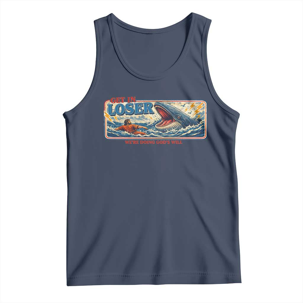 Funny Jonah And The Whale Tank Top Christian Bible Get in Loser Were Doing Gods Will TS10 Navy Print Your Wear