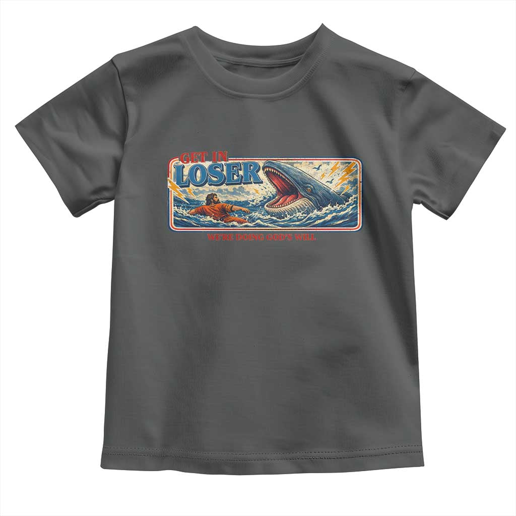 Funny Jonah And The Whale Toddler T Shirt Christian Bible Get in Loser Were Doing Gods Will TS10 Dark Heather Print Your Wear