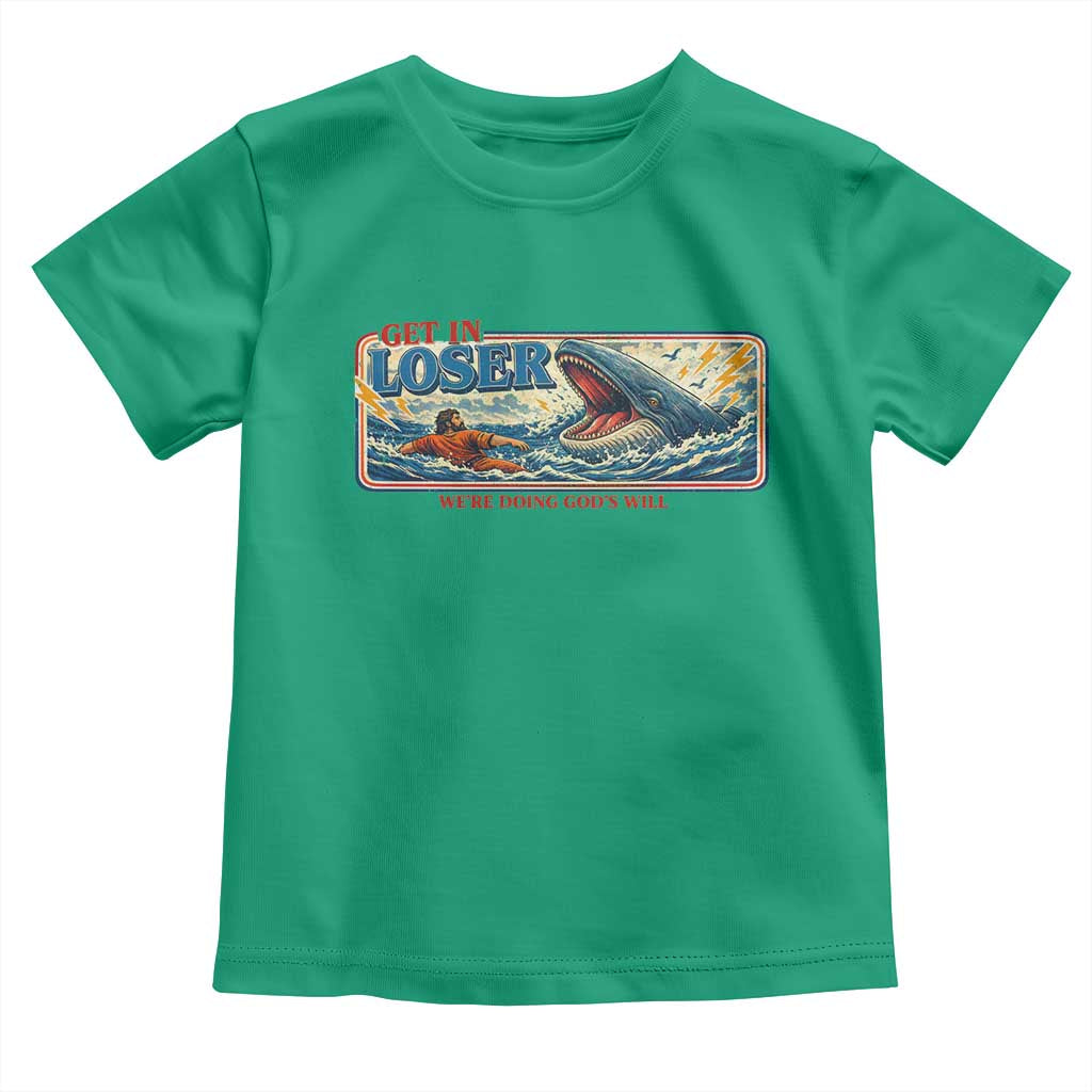 Funny Jonah And The Whale Toddler T Shirt Christian Bible Get in Loser Were Doing Gods Will TS10 Irish Green Print Your Wear