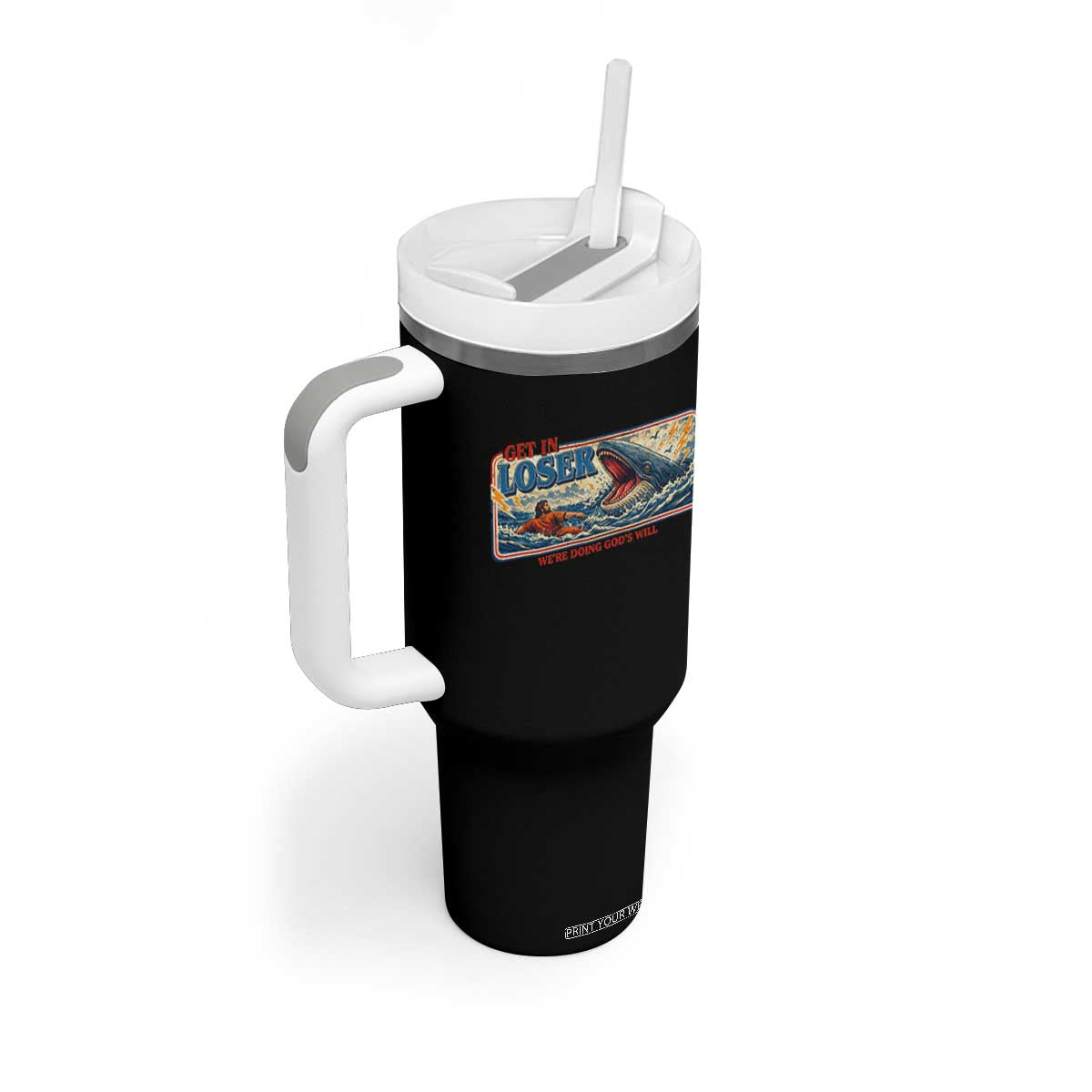 Funny Jonah And The Whale Tumbler With Handle Christian Bible Get in Loser Were Doing Gods Will TS10 Print Your Wear