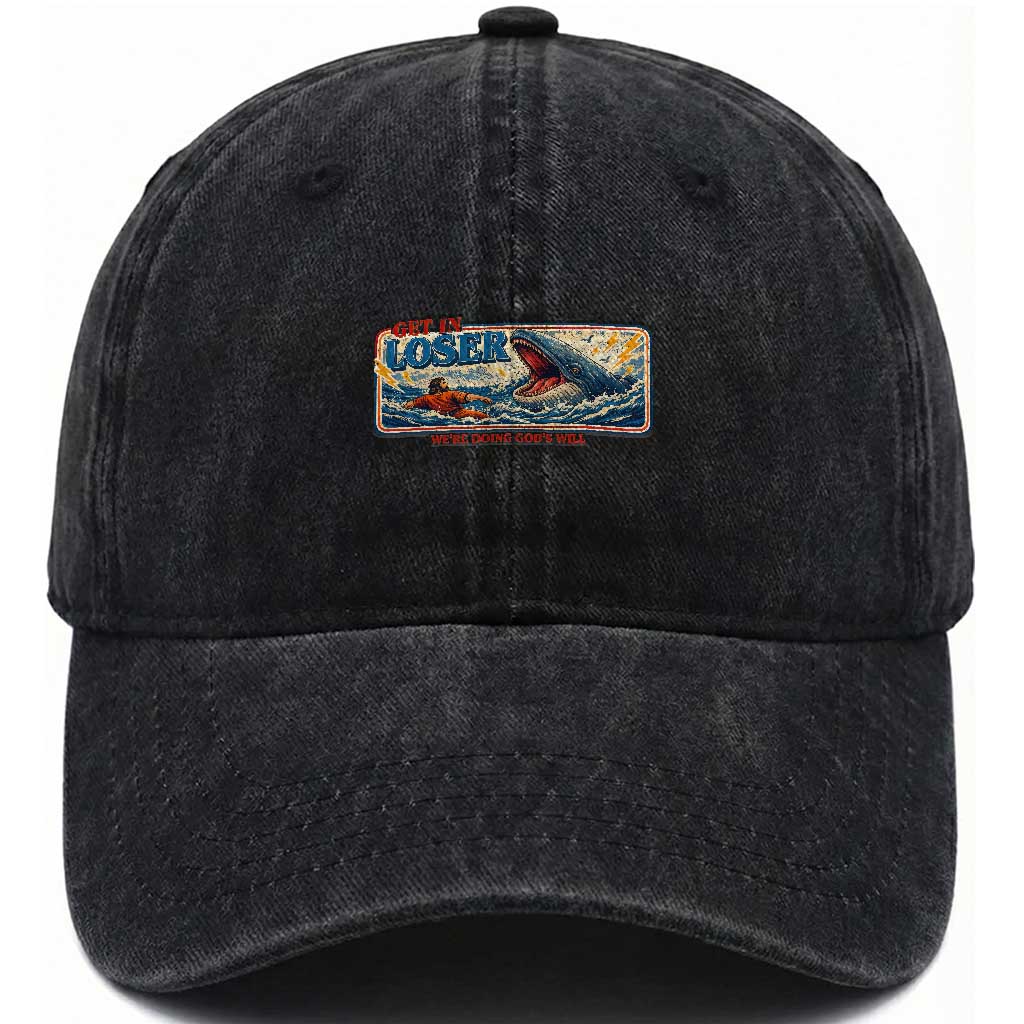 Funny Jonah And The Whale Washed Cotton Baseball Cap Christian Bible Get in Loser Were Doing Gods Will TS10 Washed Cap Universal Fit Black Print Your Wear