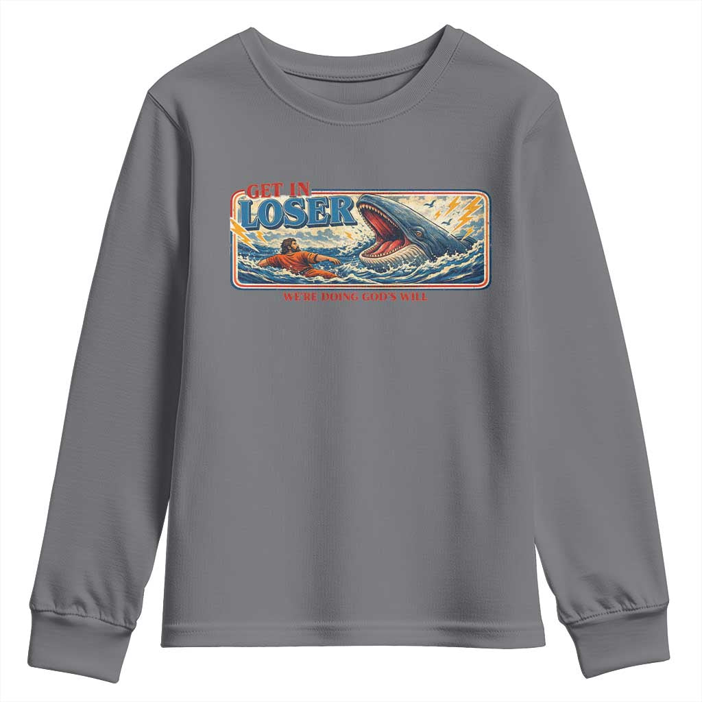 Funny Jonah And The Whale Youth Sweatshirt Christian Bible Get in Loser Were Doing Gods Will TS10 Charcoal Print Your Wear