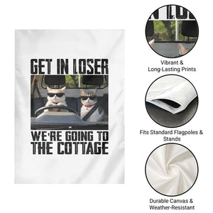 Get In Loser Were Going To The Cottage Garden Flag Funny Cat Gifts Internet Memes TS10 Print Your Wear