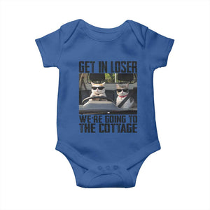 Get In Loser Were Going To The Cottage Baby Onesie Funny Cat Gifts Internet Memes TS10 Royal Blue Print Your Wear