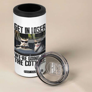 Get In Loser Were Going To The Cottage 4 in 1 Can Cooler Tumbler Funny Cat Gifts Internet Memes TS10 Print Your Wear