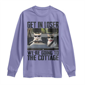 Get In Loser Were Going To The Cottage Long Sleeve Shirt Funny Cat Gifts Internet Memes TS10 Violet Print Your Wear