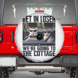 Get In Loser Were Going To The Cottage Spare Tire Cover Funny Cat Gifts Internet Memes TS10 White Print Your Wear