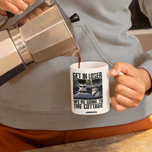 Get In Loser Were Going To The Cottage Coffee Mug Funny Cat Gifts Internet Memes TS10 Print Your Wear