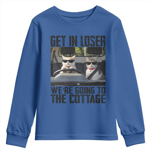 Get In Loser Were Going To The Cottage Youth Sweatshirt Funny Cat Gifts Internet Memes TS10 Royal Blue Print Your Wear