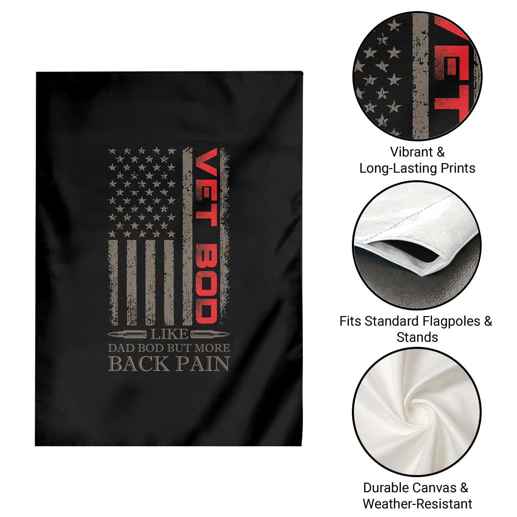 Vet Bod Garden Flag Funny Veteran Like Dad Bod But More Back Pain US Flag TS10 Print Your Wear
