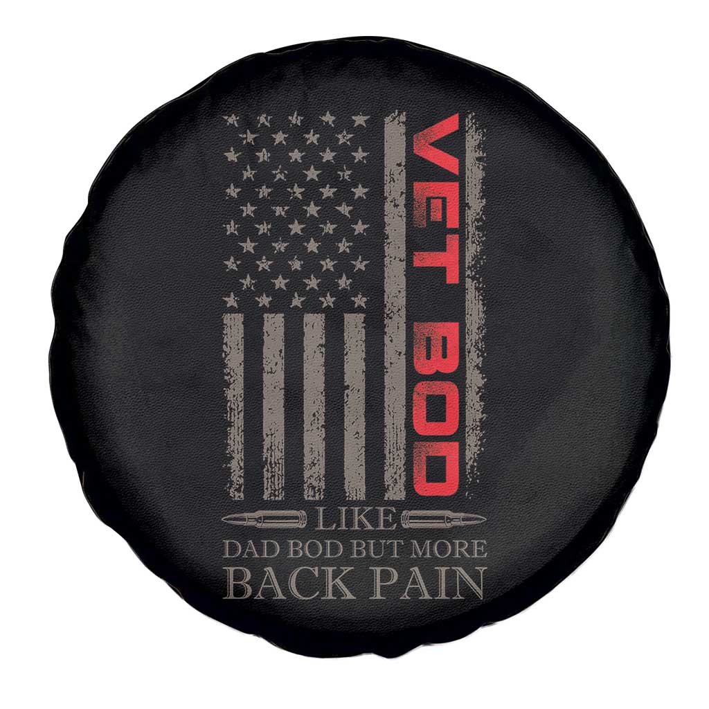 Vet Bod Spare Tire Cover Funny Veteran Like Dad Bod But More Back Pain US Flag TS10 Print Your Wear