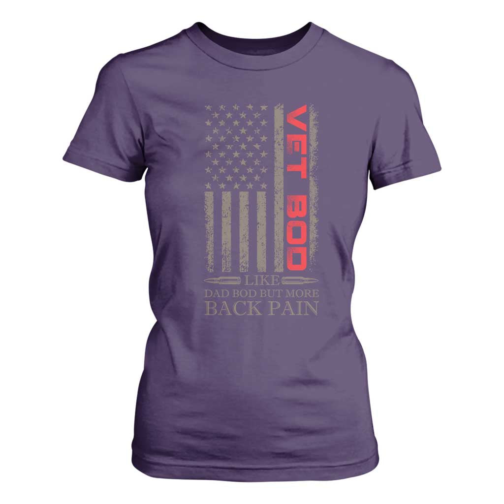 Vet Bod T Shirt For Women Funny Veteran Like Dad Bod But More Back Pain US Flag TS10 Purple Print Your Wear