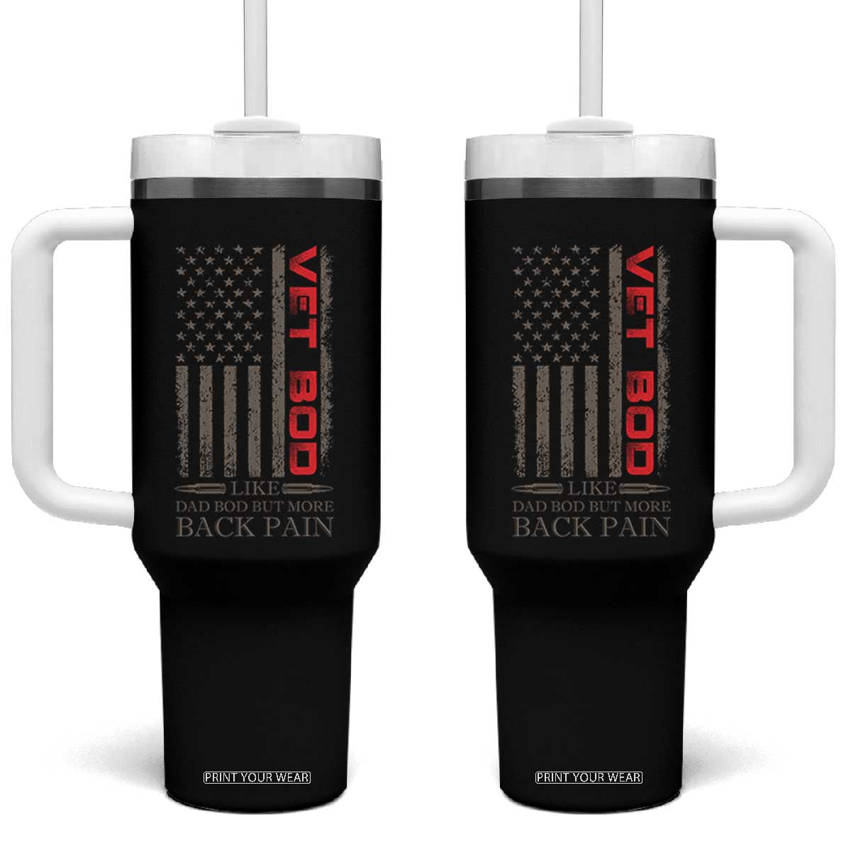 Vet Bod Tumbler With Handle Funny Veteran Like Dad Bod But More Back Pain US Flag TS10 One Size: 40 oz Black Print Your Wear