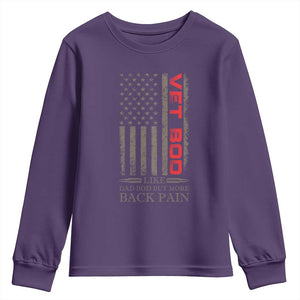 Vet Bod Youth Sweatshirt Funny Veteran Like Dad Bod But More Back Pain US Flag TS10 Purple Print Your Wear