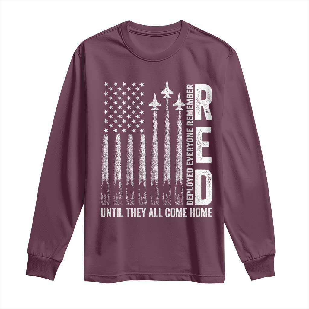 RED Friday Remember Everyone Deployed Long Sleeve Shirt Military American Flag TS10 Maroon Print Your Wear