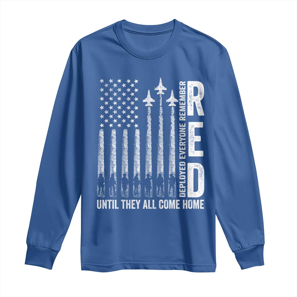 RED Friday Remember Everyone Deployed Long Sleeve Shirt Military American Flag TS10 Royal Blue Print Your Wear