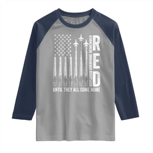 RED Friday Remember Everyone Deployed Raglan Shirt Military American Flag TS10 Sport Gray Navy Print Your Wear