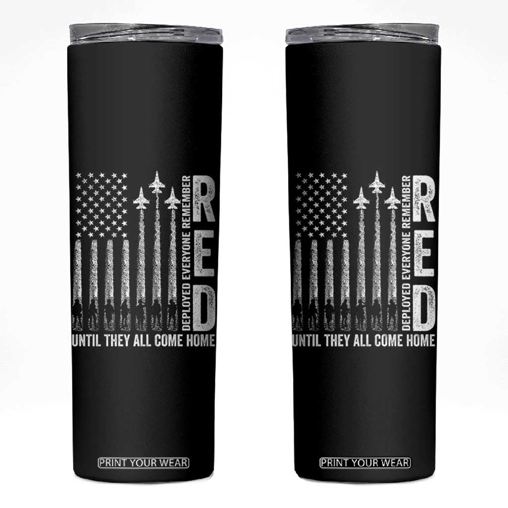 RED Friday Remember Everyone Deployed Skinny Tumbler Military American Flag TS10 Black Print Your Wear