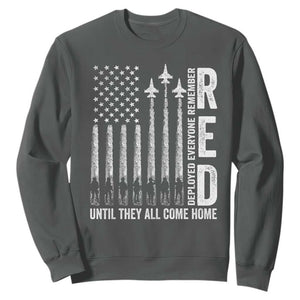 RED Friday Remember Everyone Deployed Sweatshirt Military American Flag TS10 Dark Heather Print Your Wear